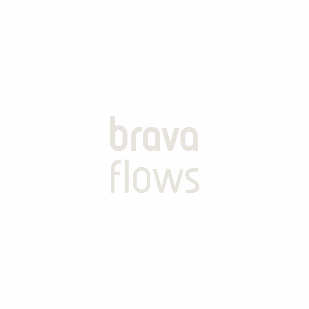 Brava Flows